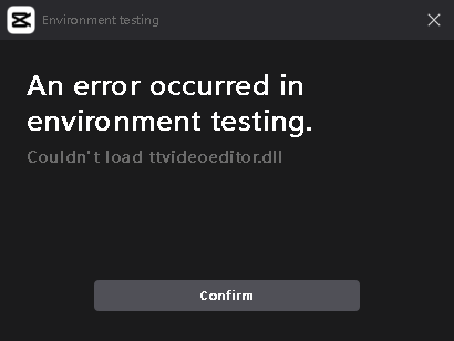 CapCut PC couldn’t load ttvideoeditor.dll